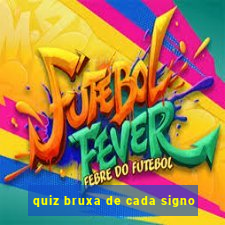 quiz bruxa de cada signo